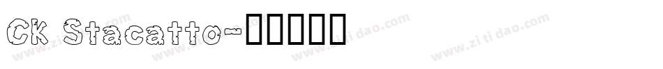 CK Stacatto字体转换